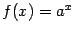 $ f(x)=a^x$