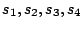 $s_{1},s_{2},s_{3},s_{4}$