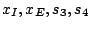 $x_{I},x_{E},s_{3},s_{4}$