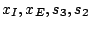 $x_{I},x_{E},s_{3},s_{2}$